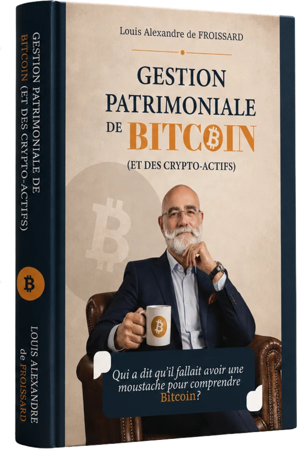 Gestion patrimoniale de Bitcoin, par Louis Alexandre de Froissard